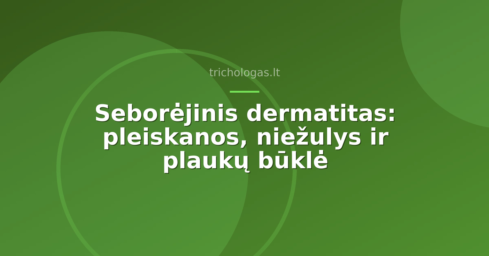 Seborėjinis dermatitas: pleiskanos, niežulys ir plaukų būklė